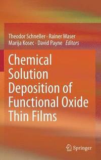 bokomslag Chemical Solution Deposition of Functional Oxide Thin Films