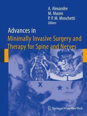 Advances in Minimally Invasive Surgery and Therapy for Spine and Nerves 1
