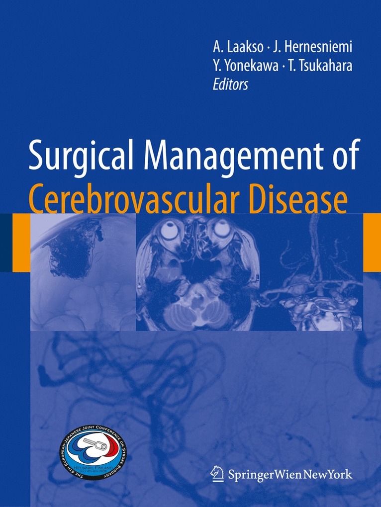 Aki Laakso, Juha Hernesniemi, Yasuhiro Yonekawa, Tetsuya Tsukahara - Surgical Management of Cerebrovascular Disease, Inbunden
