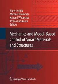 bokomslag Mechanics and Model-Based Control of Smart Materials and Structures