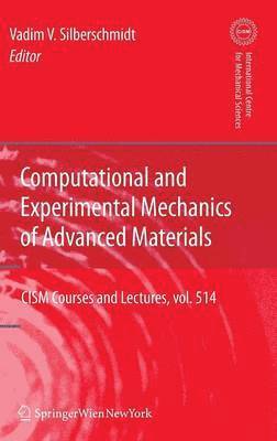 bokomslag Computational and Experimental Mechanics of Advanced Materials