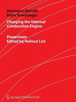 Hermann Hiereth, Peter Prenninger, Hermann Hiereth, Peter Prenninger - Charging the Internal Combustion Engine, Häftad