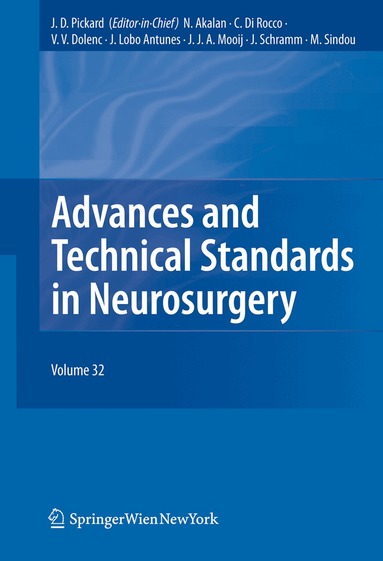 Nejat Akalan, C. Di Rocco, Vinko V. Dolenc, J. Lobo Antunes, J.J.A. Mooij, J. Schramm, Marc Sindou - Advances and Technical Standards in Neurosurgery Vol. 32, Häftad