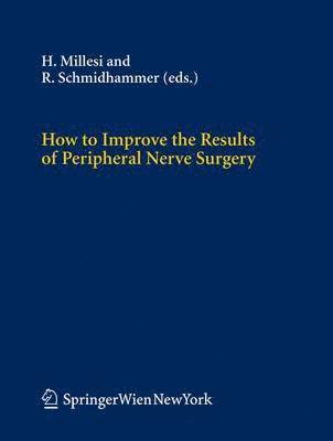 How to Improve the Results of Peripheral Nerve Surgery 1