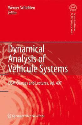 Dynamical Analysis of Vehicle Systems 1