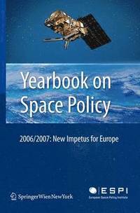 bokomslag Yearbook on Space Policy 2006/2007