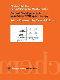 bokomslag Current Developments in Solid State NMR Spectroscopy