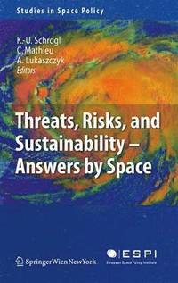 bokomslag Threats, Risks and Sustainability - Answers by Space