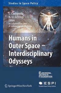 bokomslag Humans in Outer Space - Interdisciplinary Odysseys