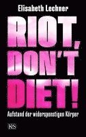 bokomslag Riot, don't diet!