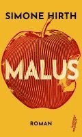 Simone Hirth - Malus, Inbunden
