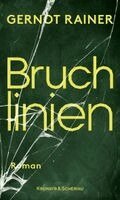 Gernot Rainer - Bruchlinien, Inbunden