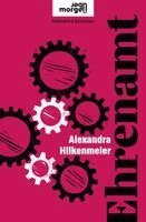 Alexandra Hilkenmeier - Ehrenamt, Inbunden