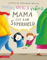 Katharina Grossmann-Hensel - Meine Mama ist ein Superheld, Inbunden