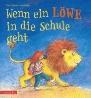 Friedl Hofbauer - Wenn ein Löwe in die Schule geht, Inbunden