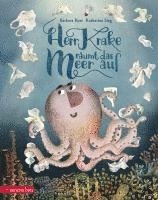 Barbara Rose - Herr Krake räumt das Meer auf, Inbunden