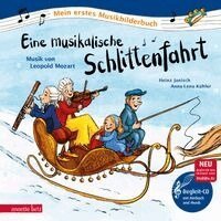 Heinz Janisch - Eine musikalische Schlittenfahrt (Mein erstes Musikbilderbuch mit CD und zum Streamen), Inbunden