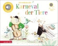 bokomslag Ich entdecke den Karneval der Tiere (Pappbilderbuch mit Sound)