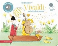 bokomslag Ich entdecke Vivaldi - Pappbilderbuch mit Sound (Mein kleines Klangbuch)