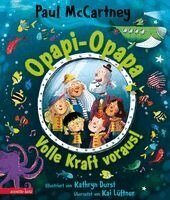 Paul McCartney - Opapi-Opapa - Volle Kraft voraus! (Opapi-Opapa, Bd. 2), Inbunden