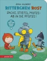 bokomslag Ritterchen Rost - Jacke, Stiefel, Mütze, ab in die Pfütze!: Pappbilderbuch (Ritterchen Rost)