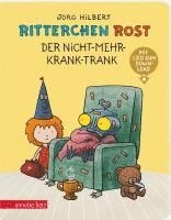 bokomslag Ritterchen Rost - Der Nicht-mehr-krank-Trank: Pappbilderbuch (Ritterchen Rost)