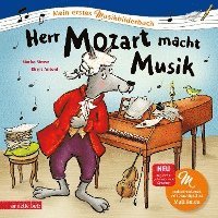 bokomslag Herr Mozart macht Musik (Mein erstes Musikbilderbuch mit CD und zum Streamen)