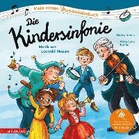 bokomslag Die Kindersinfonie (Mein erstes Musikbilderbuch mit CD und zum Streamen, Bd.)