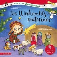 bokomslag Das Weihnachtsoratorium (Mein erstes Musikbilderbuch mit CD und zum Streamen, Bd.)