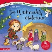 bokomslag Das Weihnachtsoratorium (Mein erstes Musikbilderbuch mit CD und zum Streamen, Bd.)