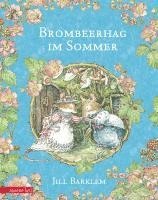 Jill Barklem - Brombeerhag im Sommer, Inbunden