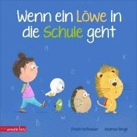 bokomslag Wenn ein Löwe in die Schule geht - Das perfekte Geschenk zur Einschulung