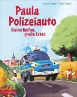 bokomslag Paula Polizeiauto - Kleine Reifen, große Taten: Abenteuer-Bilderbuch ab 4 Jahren mit sprechenden Autos