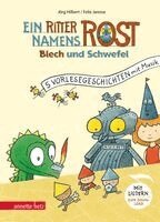 Jörg Hilbert - Ein Ritter namens Rost (Ritter Rost Vorlesegeschichten mit Musik), Inbunden