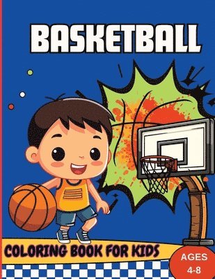 bokomslag Basketball Coloring Book For Kids Ages 4-8