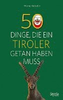 bokomslag 50 Dinge, die ein Tiroler getan haben muss