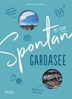 Beate Giacovelli - Spontan mit Plan - Gardasee, Häftad