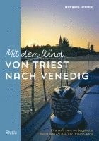 Mit dem Wind von Triest nach Venedig 1