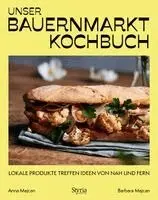 Anna Majcan - Unser Bauernmarkt-Kochbuch, Inbunden. Tillgänglighet: Lägg i varukorg