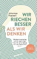 Johannes Frasnelli - Wir riechen besser als wir denken, Inbunden