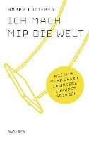 Ich mach mir die Welt