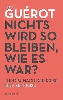 Ulrike Guérot - Nichts wird so bleiben, wie es war?, Inbunden