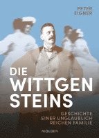 Peter Eigner - Die Wittgensteins, Inbunden