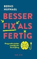 Bernd Hufnagl - Besser fix als fertig, Inbunden