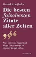 Gerald Krieghofer - Die besten falschesten Zitate aller Zeiten, Inbunden