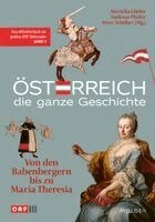 Mariella Gittler, Andreas Pfeifer, Peter Schöber - Österreich - Die ganze Geschichte Band 1, Inbunden