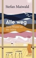Stefan Maiwald - Alle weg, Inbunden