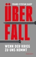 Franz-Stefan Gady - Überfall, Inbunden