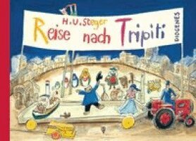 H. U. Steger - Reise nach Tripiti, Inbunden