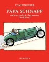 bokomslag Papa Schnapp und seine noch-nie-dagewesenen Geschichten